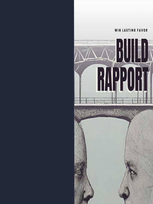 Title details for Build Rapport win lasting favor by Clyde Callaway - Available